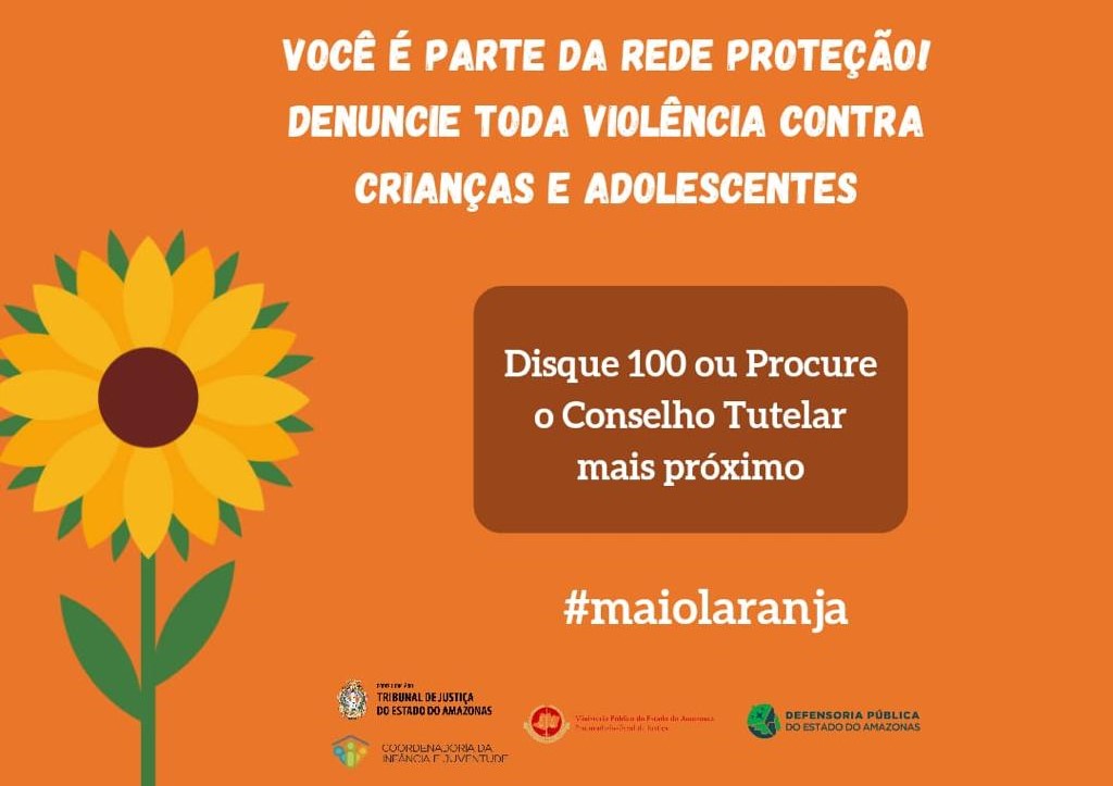 Informe Manaus - MAIO LARANJA: TJAM Participa De Ações Da Campanha ...