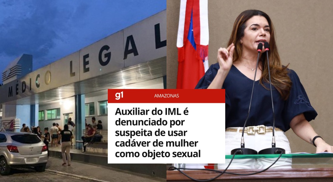 Deputada Alessandra Campelo propoe lei para inibir vilipendio de cadaveres de mulheres e criancas no Amazonas Foto Miguel Almeida ls54lT