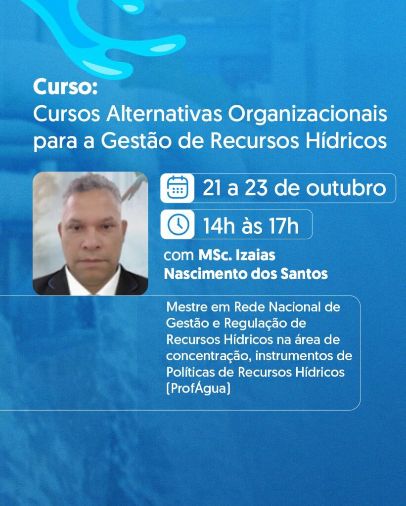 Sema JORNADA DE CAPACITACAO EM RECURSOS HIDRICOS ALTERNATIVAS ORGANIZACIONAIS PARA A GESTAO DE RECURSOS HIDRICOS 821x1024 1