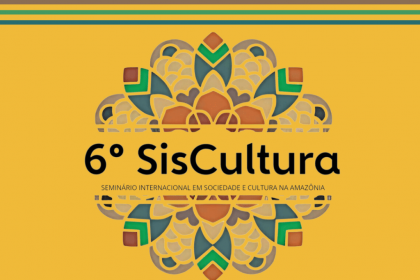 6 SisCultura Seminario Internacional em Sociedade e Cultura na Amazonia 1024x1024 1